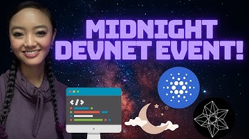 Midnight Devnet Event! // CARDANO Sidechain