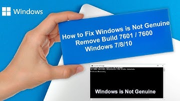 Windows is Not Genuine | Remove Build 7601/7600   Working Windows 7/8/10