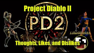 Wtf is Project Diablo II - My Likes, Dislikes, and Random Thoughts