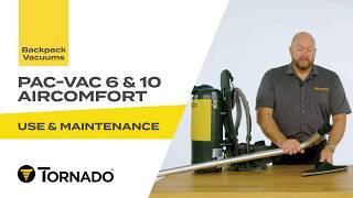 Tornado Pac-Vac 6 &amp; 10 Backpack Vacuum – Use &amp; Care