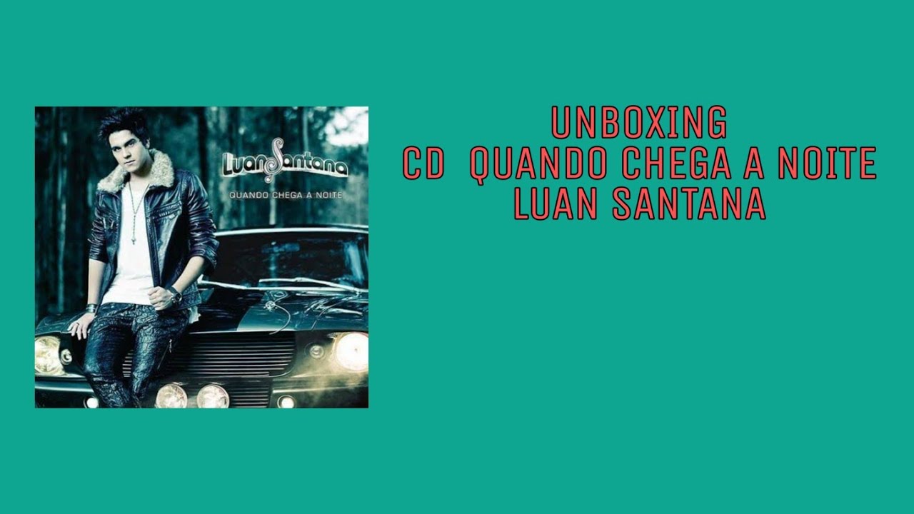 Encarte Luan Santana CD Quando Chega A Noite YouTube Encarte Luan Santana CD Quando Chega A Noite YouTube
