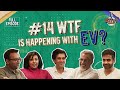 Ep 14  wtf is happening with ev nikhil ft founders of reva ather blusmart and ossus