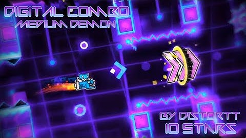 Digital Combo By Distortt [Easy Demon] 100% Complete | Geometry Dash (2.11)