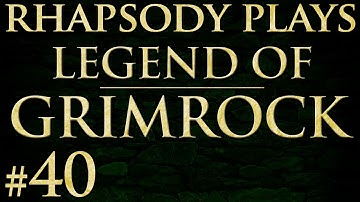 Legend of Grimrock: Slime Dungeon - Episode 40