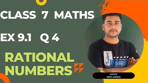 Class 7 Maths Ex 9.1 Q 4 - Rational Numbers- (Chapter 9) NCERT/CBSE.