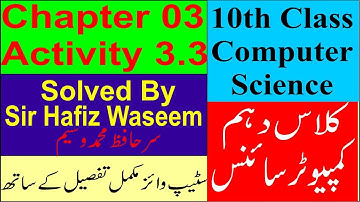 Class 10 Computer Activity 3.3||10th class computer science new book|| Activity 3.3