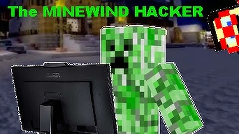 The Minewind Hacker