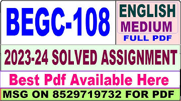 begc 108 solved assignment 2023-24 || begc 108 solved assignment 2024 || begc 108 solved assignment