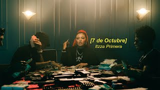 7 de Octubre - Itzza Primera (Official Video)