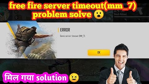 FREE FIRE GAME SERVER TIMEOUT(MM_7) PROBLEM SOLUTION || FREE FIRE AUTOBACK PROBLEM || SERVER TIMEOUT