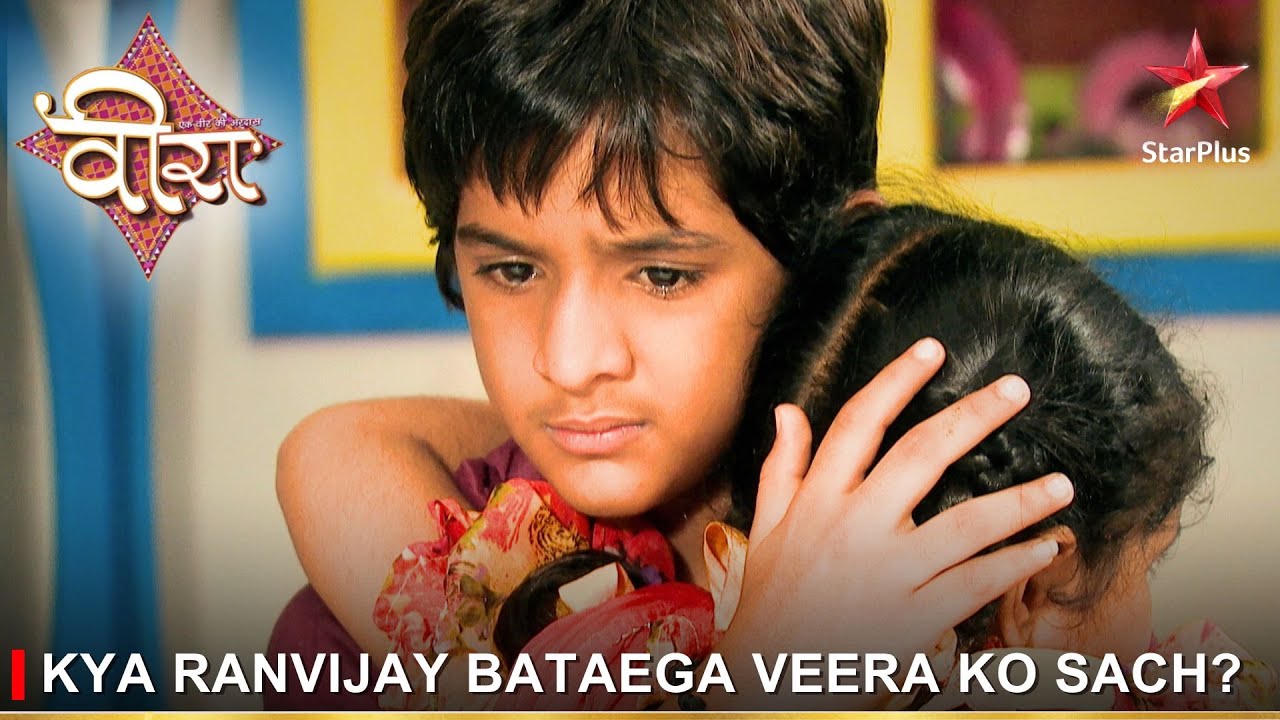 Ek Veer Ki Ardaas - Veera | एक वीर की अरदास - वीरा | Kya Ranvijay bataega Veera ko sach?