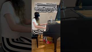 The Impossible Double Notes... Part 2