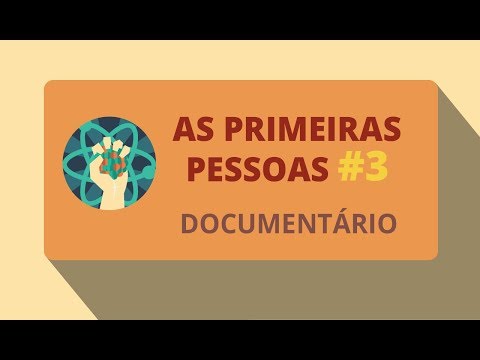 As Primeiras Pessoas - Episódio 3/5 (Documentário)