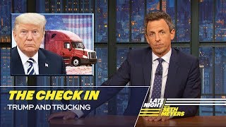 The Check In: Trump and Trucking The Check In: Trump and Trucking