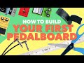 How to build a guitar pedalboard beginner tutorial
