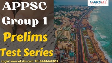 APPSC Group 1 Prelims  Test Series |APPSC|AKS IAS