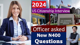 2024 US Citizenship Interview (Sample Test with latest N400 application) screenshot 3