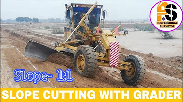 How to make side Slope with grader.