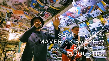 SHOT FROM // MAVERICK SABRE // LET ME GO (ACOUSTIC) // LIVE IN BANQUET RECORDS