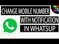 CHANGE MOBILE NUMBER WITH NOTIFICATION IN WHATSAPP - BEST TAMIL TUTORIALS