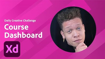 XD Daily Creative Challenge - Course Dashboard | Adobe Creative Cloud