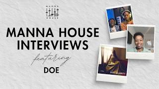 Manna House Interview: DOE