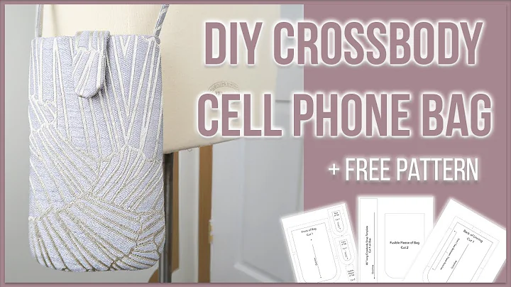 DIY Crossbody Cell Phone Bag | FREE Printable Patt...