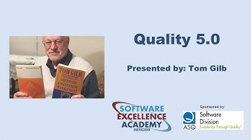 Quality 5.0 presented by Tom Gilb