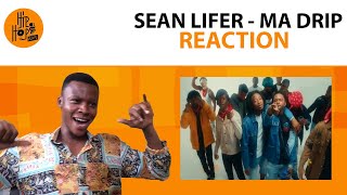 Sean Lifer - Ma Drip * REACTION * ft O'Kenneth, Reggie, Jay Bahd & Others | GHANA DRILL