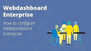 How to configure Webdashboard Enterprise