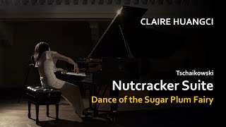 Dance of the Sugar Plum Fairy (The Nutcracker Suite) - Claire Huangci