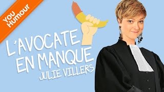 JULIE VILLERS - L'avocate en manque