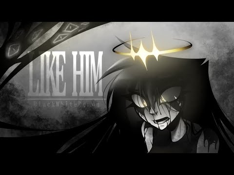 LIKE HIM 【Animation meme】