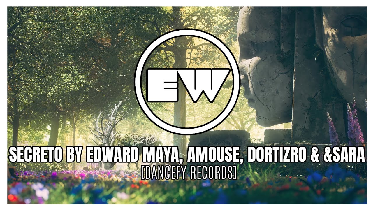 Edward Maya, aMouse, Dortizro, &SARA - Secreto
