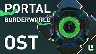 Portal: BorderWorld - Unreleased Mod OST - Album Mix