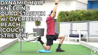 Dynamic Half Kneeling Quad Stretch with Overhead Reach (Couch Stretch)