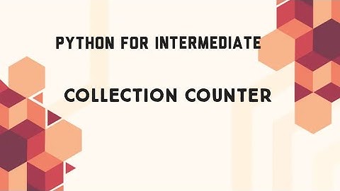Collection Counter in Python | Code Initiatives