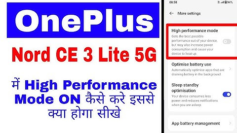 Oneplus nord ce 3 lite 5g me high performance mode on/use kaise kare।High performance mode kya hai