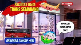 The Condition and Location of the Ahmad Yani Airport Trans Semarang Bus Stop. When Will Surabaya ...