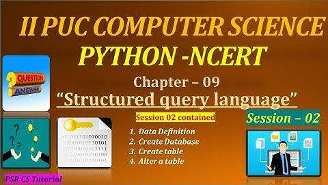 SECOND PUC || COMPUTER SCIENCE|| CHAPTER 09 SQL || NCERT PYTHON || SESSION 02|| KANNADA.