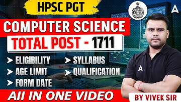 HPSC PGT Computer Science | Eligibility, Syllabus, Age Limit, Qualification, Form Date