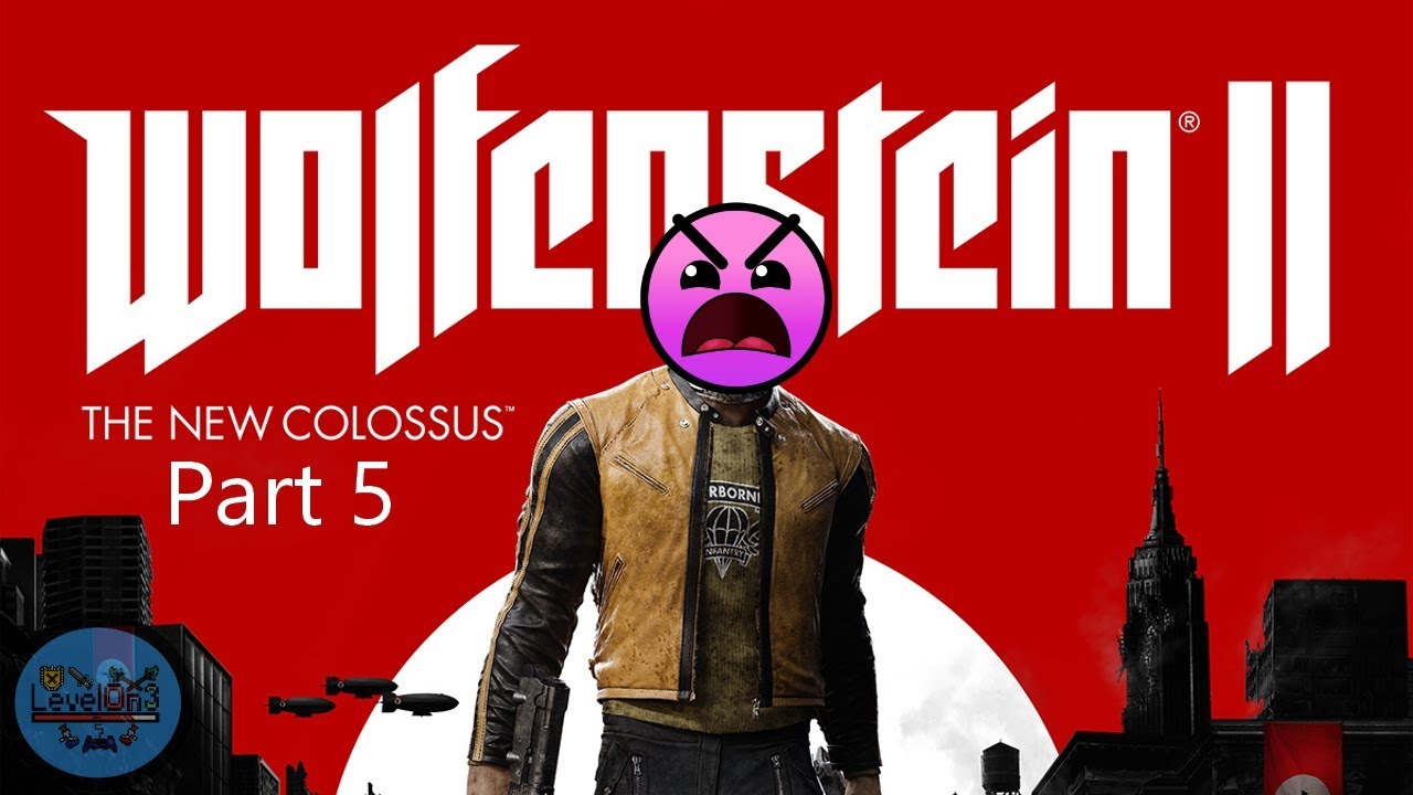 Stay In The Lines! Part 5 Wolfenstein II The New Colossus YouTube