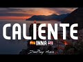 Inna - Caliente (lyrics)