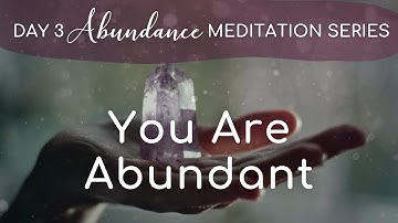 Connect With Your Abundant Self: Discover Your Limitless Source Of Wealth + Potential (Day 3/7)