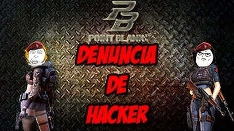 POINT BLANK - DENÚNCIA DE HACKER + GAMEPLAY