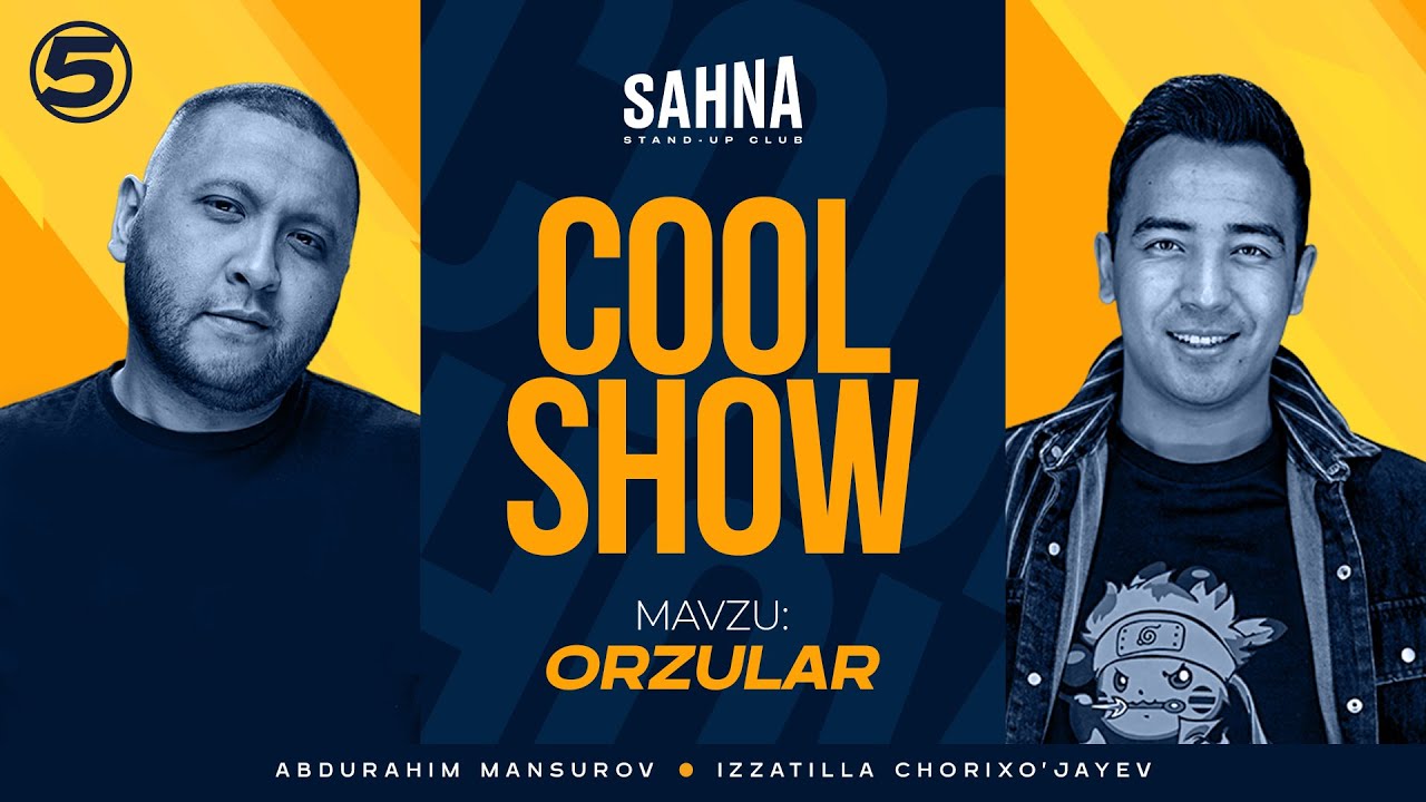 Mavzu: Orzular "COOL SHOW" improvizatsion dastur  