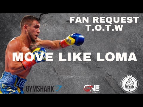 T O T W Move Like Lomachenko Youtube