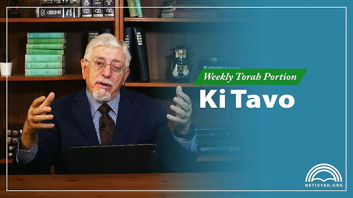 Weekly Torah Portion  Ki Tavo  Joseph Shulam