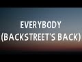 Backstreet Boys - Everybody (Backstreet&#39;s Back) [Lyrics]