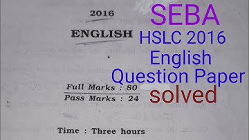 SEBA|HSLC 2022/2021|English| Important Questions|Class 10|HSLC 2016 English Question  Paper Solved